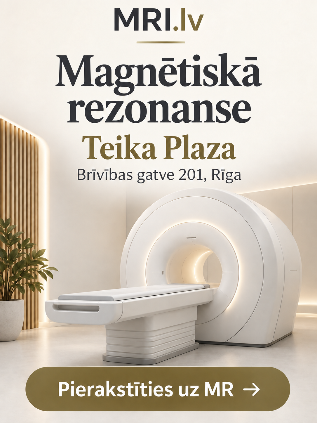 Magnētiskā rezonanse MRI.lv, Teika Plaza, Brīvības gatve 201, Rīga — pierakstīties uz MR